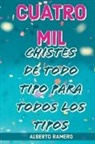 Alberto Ramero - Cuatro mil chistes de todo tipo para todos los tipos