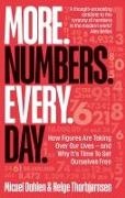 Micael Dahlen, Helge rnsen,  Thorbj248, Helge Thorbjornsen, Helge Thorbjørnsen - More. Numbers. Every. Day. - How Figures Are Taking Over Our Lives