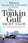 Thomas McKelvey Cleaver - The Tonkin Gulf Yacht Club