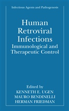 Mauro Bendinelli, Herman Friedman, Kenneth E Ugen, Kenneth E. Ugen - Human Retroviral Infections