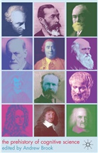 Andrew Brook, A Brook, A. Brook - The Prehistory of Cognitive Science