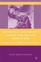 Joan Maria Thomas, J Thomàs, J. Thomàs - Roosevelt and Franco During the Second World War