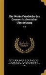 Adolph Menzel, Friedrich von Oppeln-Bronikowski, Gustav Berthold Volz - Die Werke Friedrichs Des Grossen in Deutscher Übersetzung: 04