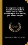 Jules Marsan, Stendhal - Le Rouge Et Le Noir [par] Stendhal. Texte Établi Et Annoté Avec Une Introd. Historique Par Jules Marsan; Préf. de Paul Bourget: 1