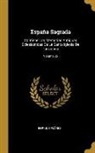Enrique Florez, Enrique Flórez - España Sagrada: Contiene Las Memorias Antiguas Eclesiasticas De La Santa Iglesia De Tarragona; Volume 25
