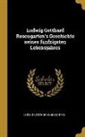 Ludwig Gotthard Kosegarten - Ludwig Gotthard Rosengarten's Geschichte Seines Fünfzigsten Lebensjahres