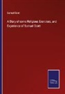 Samuel Scott - A Diary of some Religious Exercises, and Experience of Samuel Scott