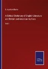 S. Austin Allibone - A Critical Dictionary of English Literature and British and American Authors