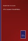 Elizabeth Cabot Cary Agassiz - A First Lesson in Natural History