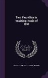 Charles F. [From Old Catalog] Knippel - 2 YEAR OLDS IN TRAINING FOALS