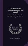 Richard Francis Burton - The Book of the Thousand Nights and a Night: A Plain and Literal Translation of The Arabian Nights Entertainments Volume 7
