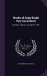 Art Institute Of Chicago - Works of Jean-Émile Van Cauwelaert: Catalogue. February 4 to March 2, 1902