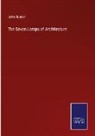 John Ruskin - The Seven Lamps of Architecture