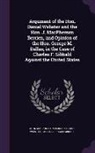 John MacPherson Berrien, Charles Fraser Sibbald, Daniel Webster - Argument of the Hon. Daniel Webster and the Hon. J. MacPherson Berrien, and Opinion of the Hon. George M. Dallas, in the Case of Charles F. Sibbald Ag
