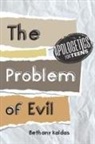 Bethany Kaldas - Apologetics for Teens - the Problem of Evil