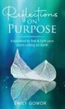 Emily Gowor - Reflections On Purpose