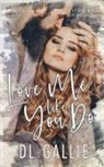 Dl Gallie - Love Me Like You Do (SIlverbell Shore)