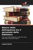 Lawani Jimoh - Natura della delinquenza tra il personale della biblioteca