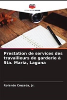Jr. Cruzada - Prestation de services des travailleurs de garderie à Sta. Maria, Laguna