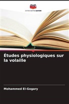 Mohammed El-Gogary - Études physiologiques sur la volaille