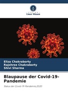 Eliza Chakraborty, Rajshree Chakraborty, S Sharma, Shivi Sharma - Blaupause der Covid-19-Pandemie
