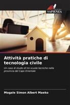 Mogale Simon Albert Maeko - Attività pratiche di tecnologia civile