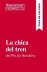 ResumenExpress - La chica del tren de Paula Hawkins (Guía de lectura)