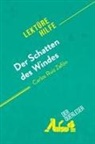 Anne Crochet, Anne Crochet, Noémie Lohay, Noémie Lohay - Der Schatten des Windes von Carlos Ruiz Zafón (Lektürehilfe)