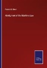 Francis B. Dixon - Abridgment of the Maritime Law