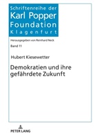 Hubert Kiesewetter, Reinhard Neck - Demokratien und ihre gefährdete Zukunft