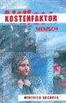 Winfried Rochner - Kostenfaktor Mensch