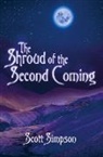 Scott Simpson - The Shroud of the Second Coming - Second Edition