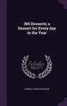Harriet Schuyler Nelson - 365 Desserts; a Dessert for Every day in the Year