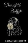 Kamakshi Gupta - Thoughts' Buffet