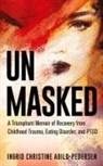 Ingrid Abild-Pedersen - Unmasked