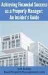 Jeff Rohde - Achieving Financial Success as a Property Manager