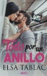 Elsa Tablac - Todo por un anillo