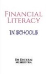 Dheeraj Mehrotra - Financial Literacy In Schools