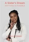 Sarah Chitongo - A Sister's Dream Anything IS Possible
