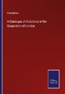 Anonymous - A Catalogue of the Library of the Corporation of London