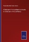 Thomas Horsfield, Frederic Moore - A Catalogue of the Lepidopterous Insects in the Museum of Natural History