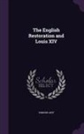 Osmund Airy - The English Restoration and Louis XIV