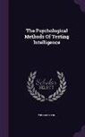 William Stern - The Psychological Methods Of Testing Intelligence