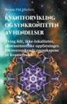 Bruno Del Medico - Kvantforvikling og synkroniteten av hendelser