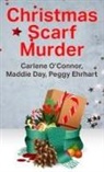 Maddie Day, Peggy Ehrhart, Carlene O'Connor - Christmas Scarf Murder