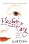 Jane Dunn, Dunn Jane - Elizabeth & Mary