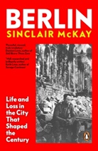 Sinclair McKay - Berlin