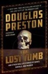 Douglas Preston - The Lost Tomb: And Other Real-Life Stories of Bones, Burials, and Murder