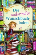 Katja Frixe, Florentine Prechtel, Florentine Prechtel - Der zauberhafte Wunschbuchladen 1