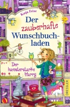 Katja Frixe, Florentine Prechtel, Florentine Prechtel - Der zauberhafte Wunschbuchladen 2. Der hamsterstarke Harry